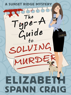cover image of The Type-A Guide to Solving Murder